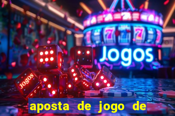 aposta de jogo de futebol como funciona